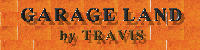 GARAGELAND